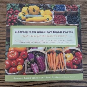 Recipes From America's Small Farms Fresh Ideas For The Season's Bounty Paperback